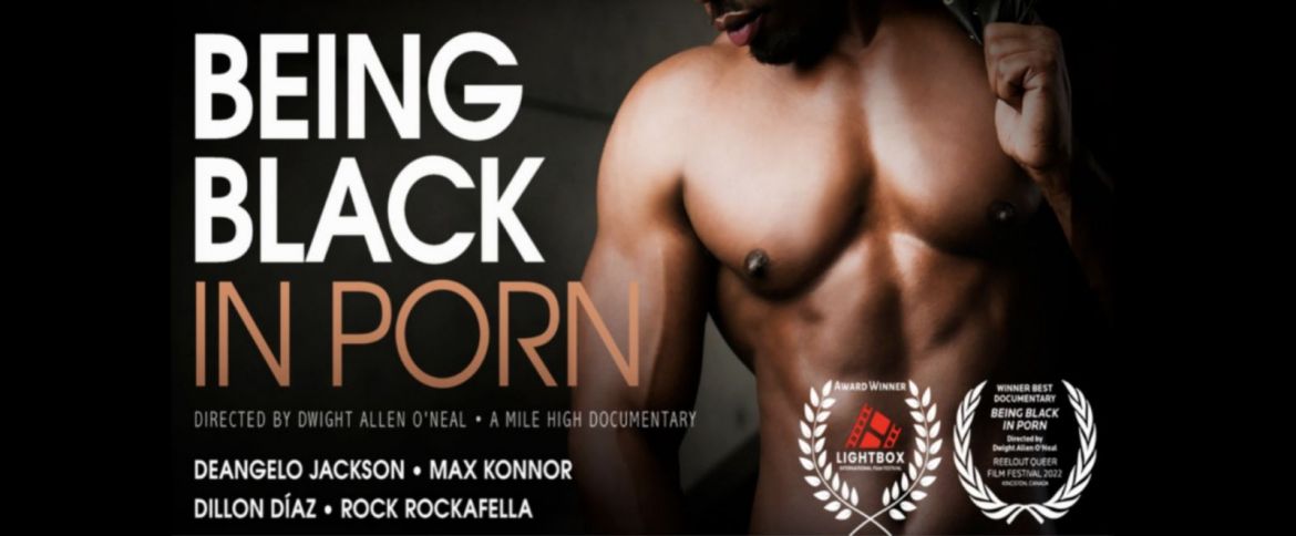 « Being Black in Porn » : Le documentaire co-produit par DeAngelo Jackson plusieurs fois primé !!!
