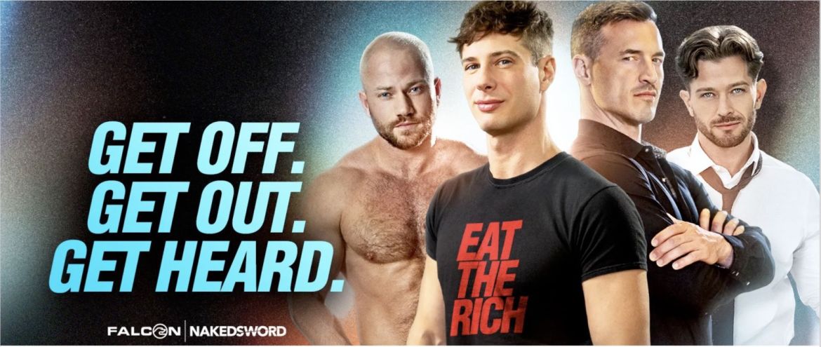 Porno et politique : À l’occasion des Midterms, Falcon | NakedSword et quatre des acteurs de "Eat the Rich" lancent une campagne citoyenne sur les réseaux sociaux