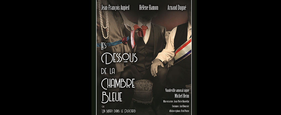 "Les Dessous de la Chambre Bleue", le nouveau spectacle signé Michel Heim.
